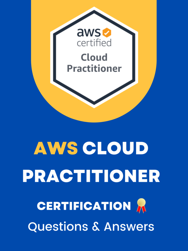 AWS Cloud Practitioner Certification – Questions & Answers - SidTechTalks