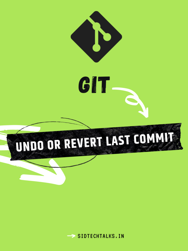 how-to-revert-or-undo-last-commit-in-git-sidtechtalks