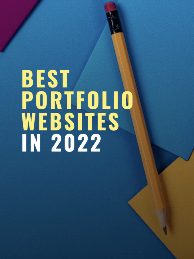 Best Portfolio Websites in 2022 to Fuel Your Inspiration