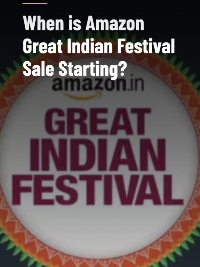 When is Amazon Great Indian Festival Sale 2022 Starting?