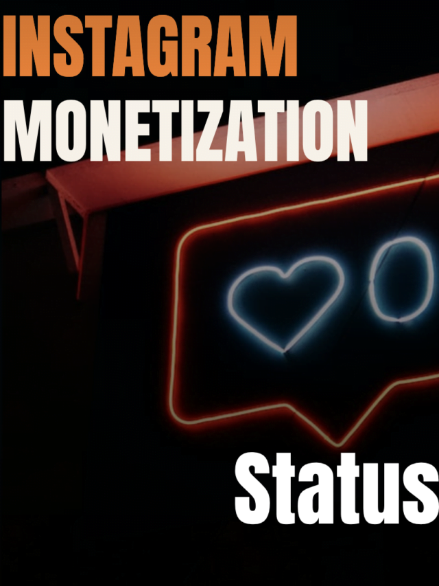 Instagram Monetization Status: New Feature For Creators Coming Soon
