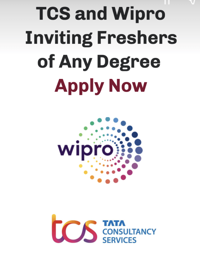 TCS and Wipro Inviting Freshers of Any Degree | Apply Now