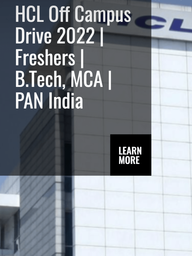 HCL Off Campus Drive 2022 | Freshers | B.Tech, MCA | PAN India