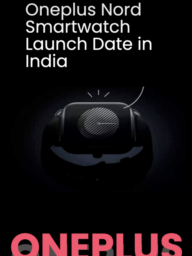 Oneplus Nord Smartwatch Launch Date in India – Details