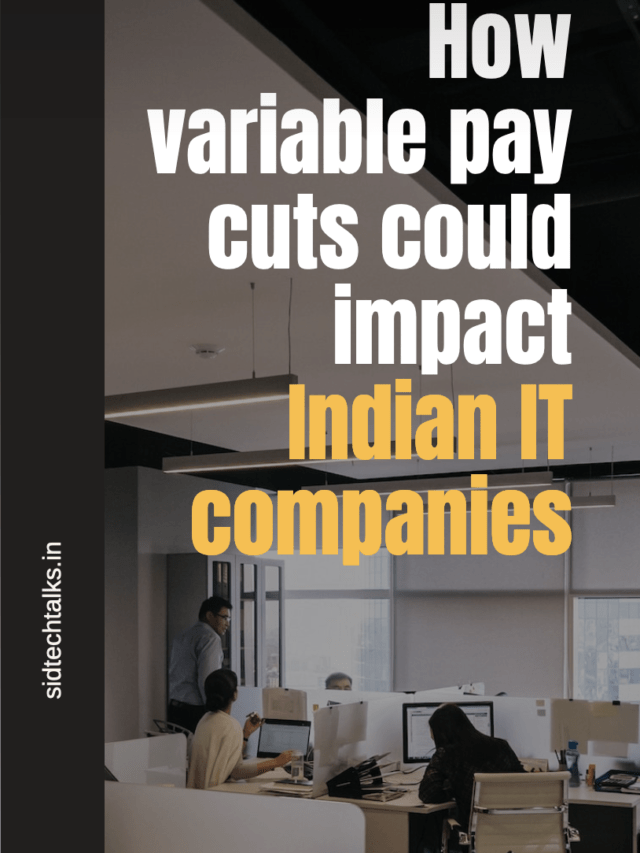 how-variable-pay-cuts-could-impact-indian-it-companies-sidtechtalks