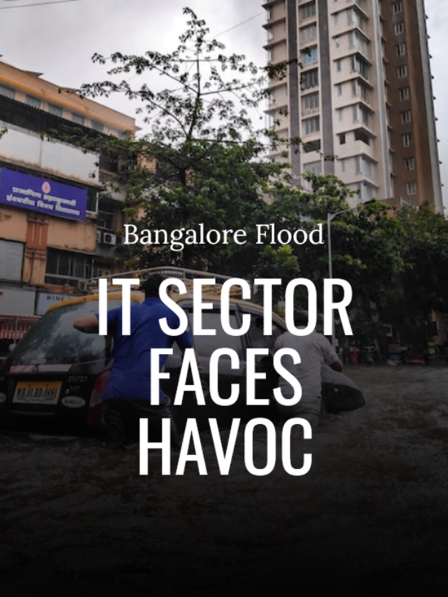 Flood in bangalore – IT Sector Faces Havoc, Companies Enforce WFH