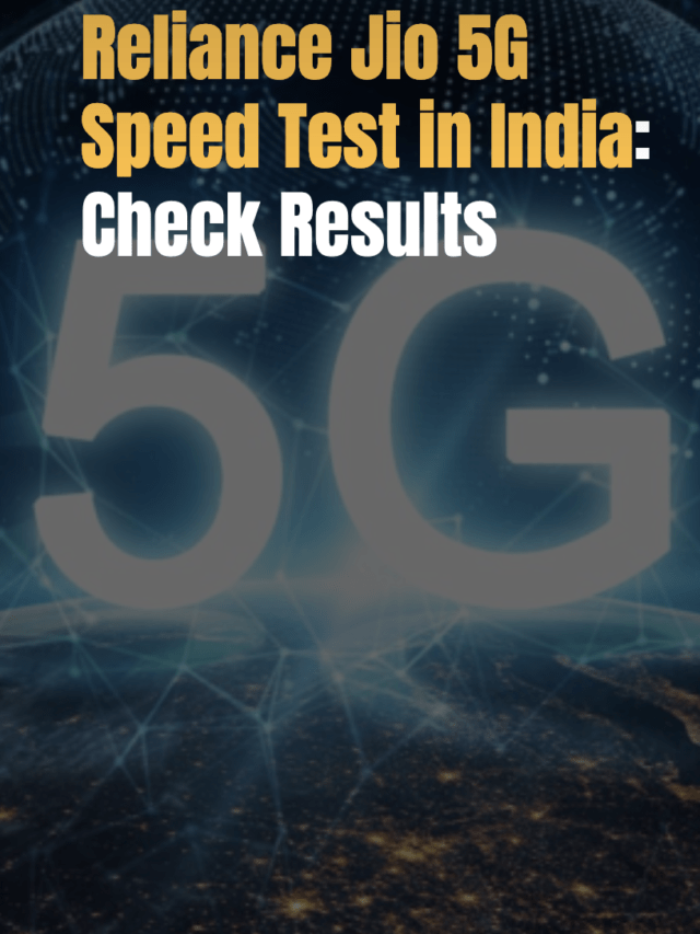 Reliance Jio 5G Speed Test in India: Check Results