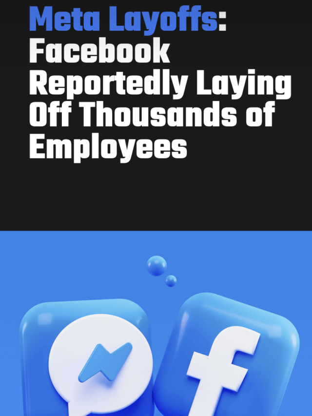 Meta Layoffs: Facebook Reportedly Laying Off Thousands of Employees