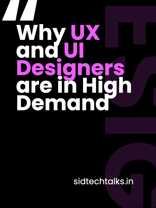 Why UX and UI Designers are in High Demand?