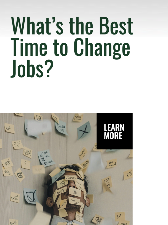 What’s the Best Time to Change Jobs?