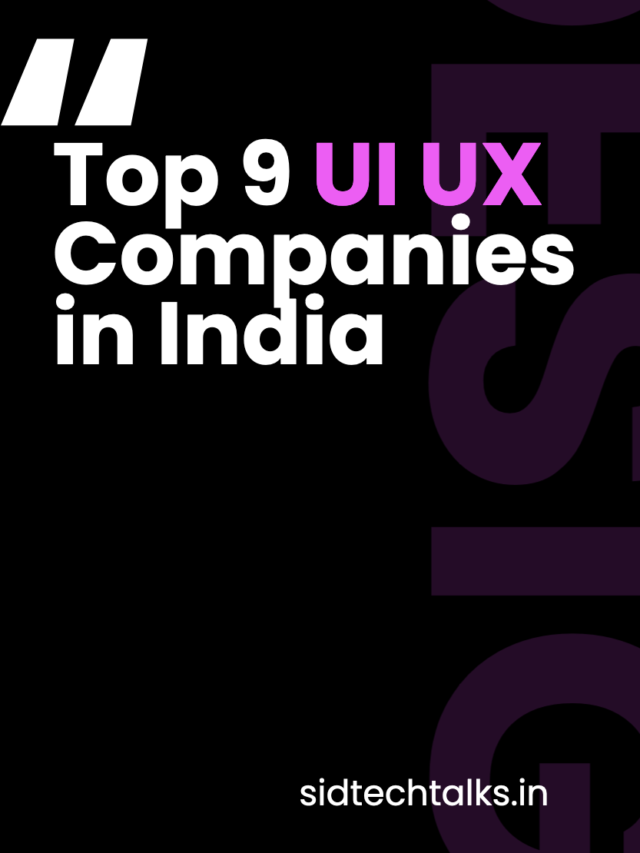 Top 9 UI UX Companies in India