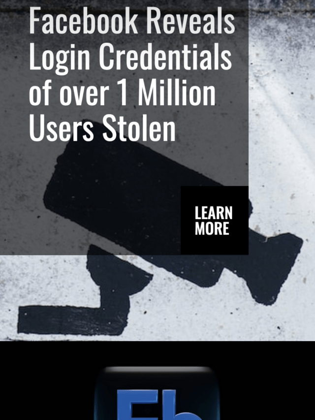 Facebook Reveals Login Credentials of over 1 Million Users Stolen
