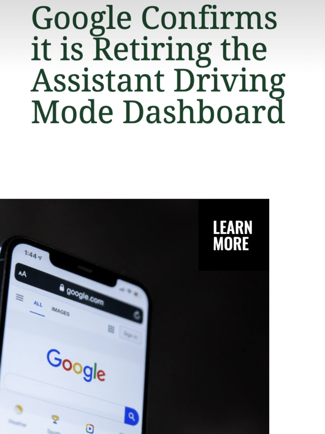 Google Confirms it is Retiring the Assistant Driving Mode Dashboard