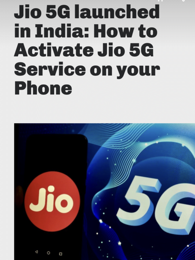 Jio 5G launched in India: How to Activate Jio 5G Service on your Phone
