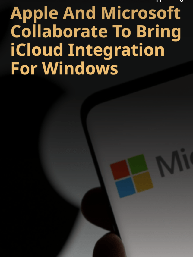 Apple And Microsoft Collaborate To Bring iCloud Integration To Windows