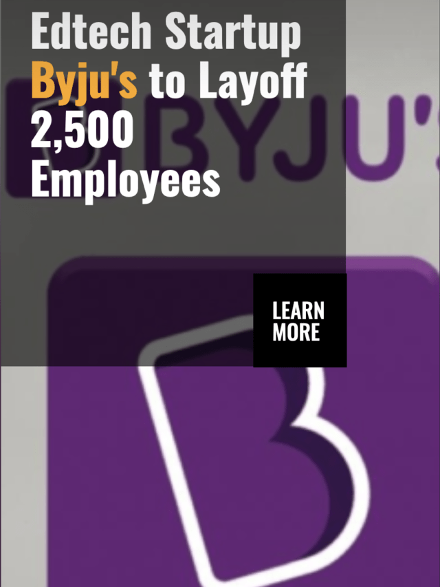 Edtech Startup Byjus Fired 2500 Employees