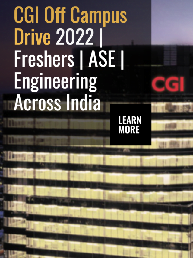 CGI Off Campus Drive 2022 | Freshers | ASE | Engineering Across India