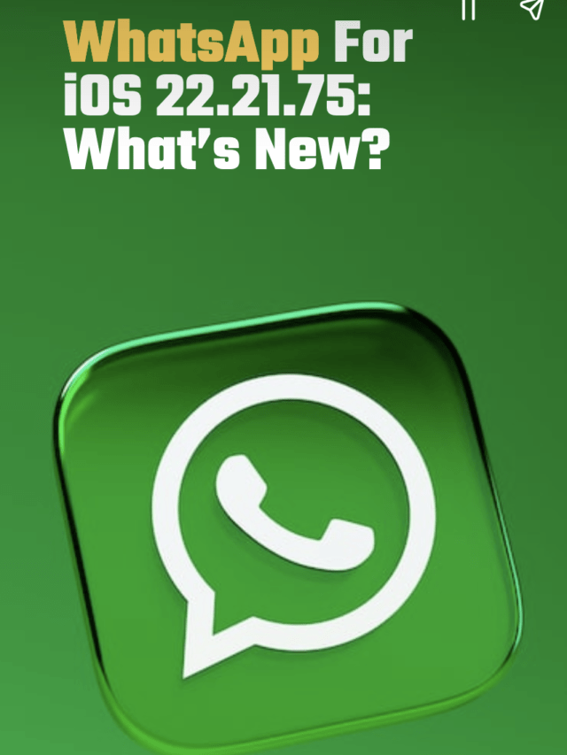 WhatsApp for iOS 22.21.75: what’s new?