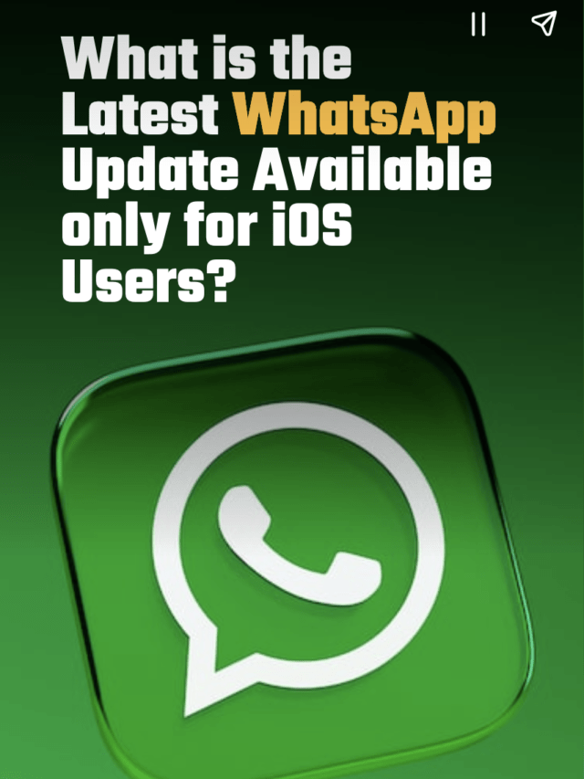 What is the Latest WhatsApp Update Available only for iOS Users?