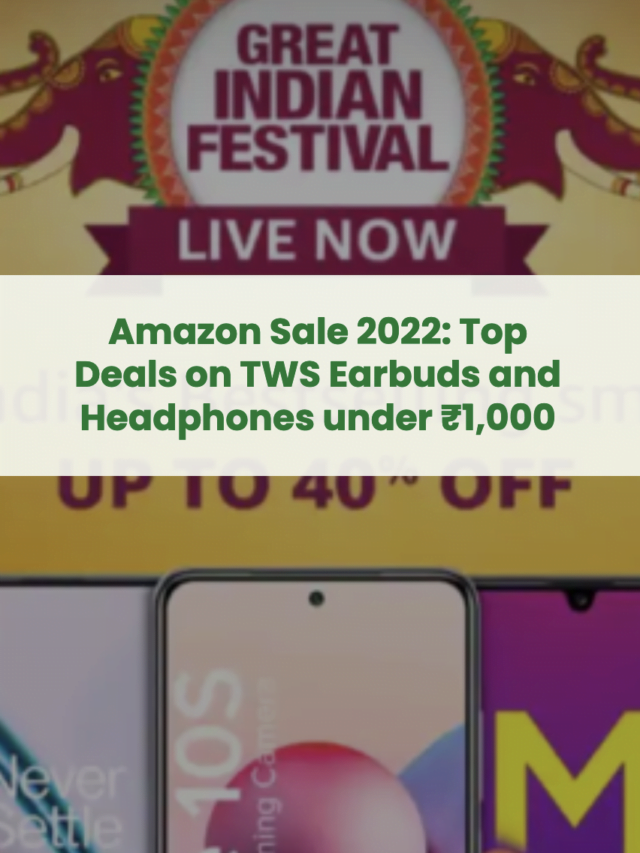 Amazon Sale 2022: Top Deals on TWS Earbuds and Headphones under ₹1,000