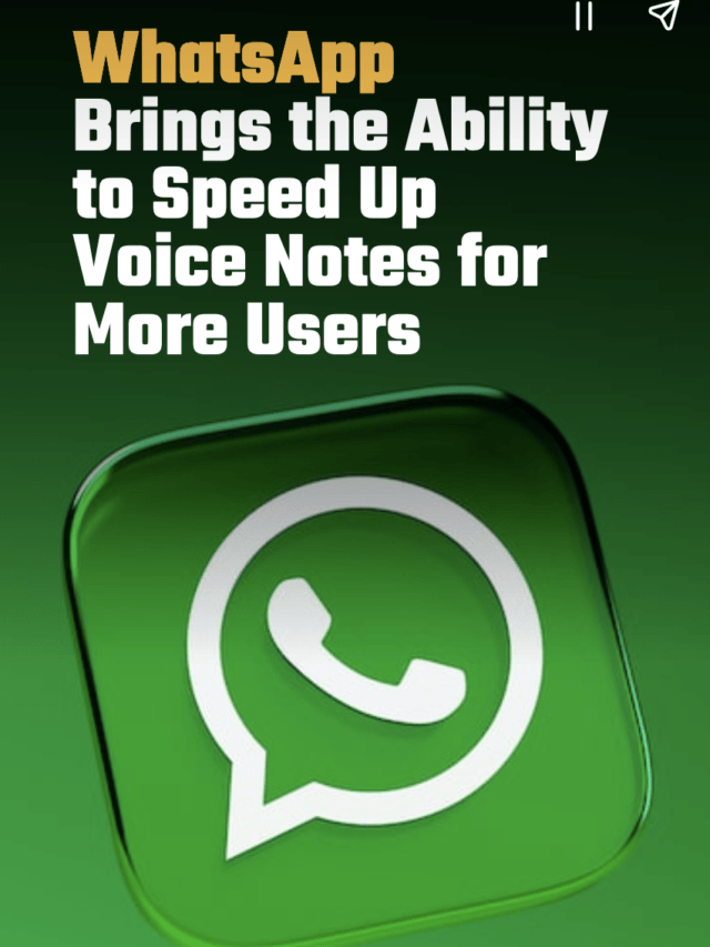WhatsApp Brings the Ability to Speed Up Voice Notes for More Users