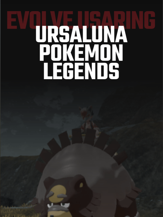 To Evolve Usaring into Ursaluna Pokemon Legends: Arceus