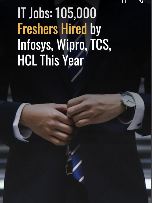 IT Jobs: 105,000 Freshers Hired by Infosys, Wipro, TCS & HCL This Year