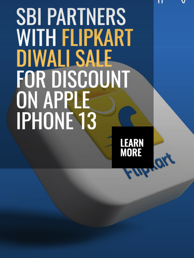 SBI Partners with Flipkart Diwali Sale for Discount on Apple iPhone 13