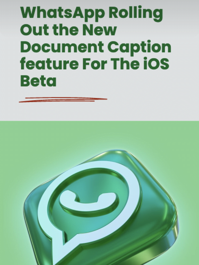 WhatsApp Rolling Out the New Document Caption feature For The iOS Beta