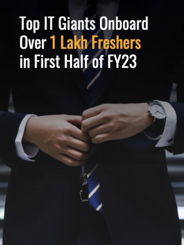 Top IT Giants Onboard Over 1 Lakh Freshers in First Half of FY23