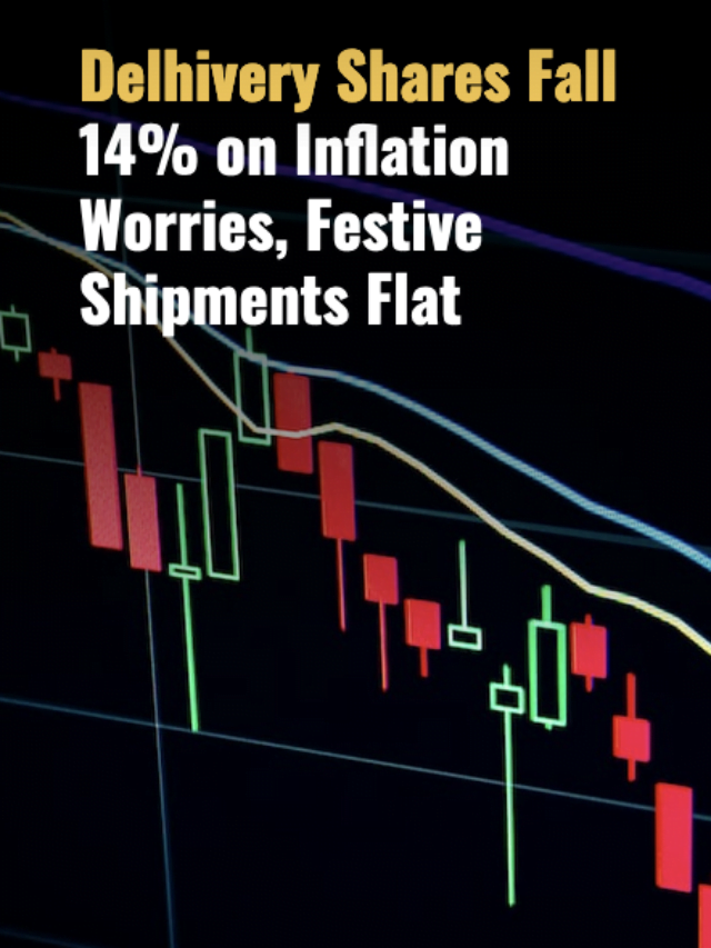 Delhivery Shares Fall 14% on Inflation Worries, Festive Shipments Flat