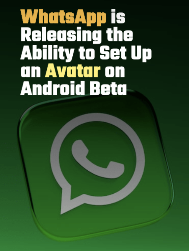 WhatsApp is Releasing the Ability to Set Up an Avatar on Android Beta