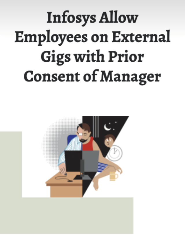 Infosys Allow Employees on External Gigs with Prior Consent of Manager