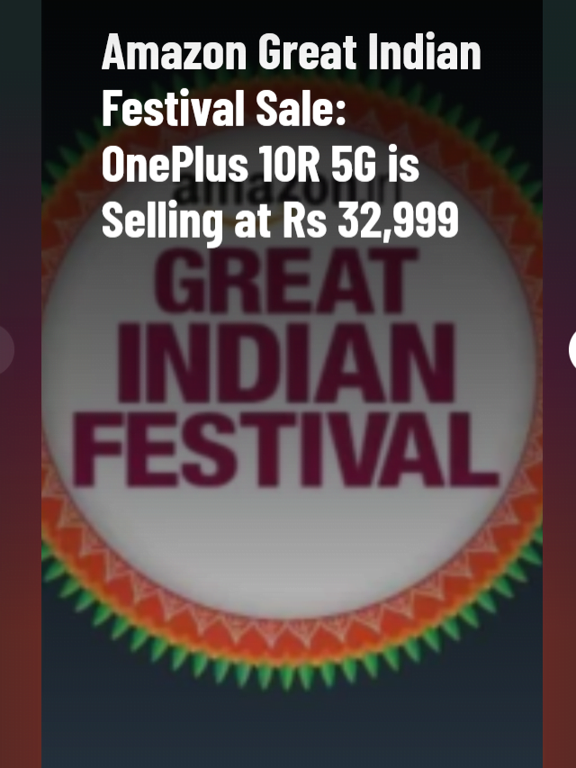 Amazon Great Indian Festival Sale: OnePlus 10R 5G is Selling at 32,999