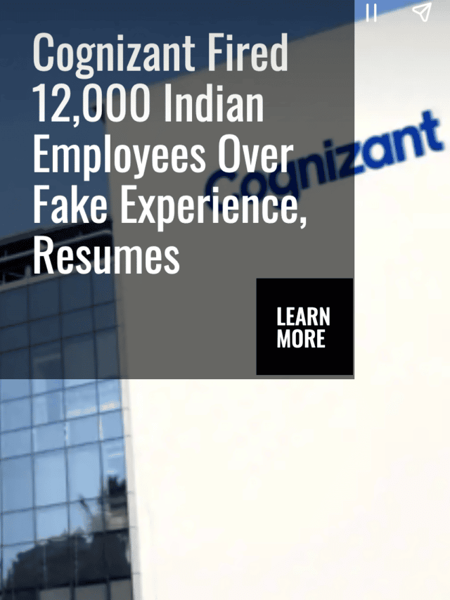 Cognizant Fired 12,000 Indian Employees Over Fake Experience, Resumes